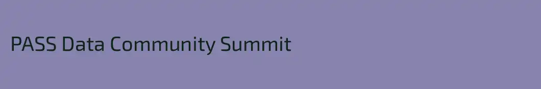 PASS Data Community Summit